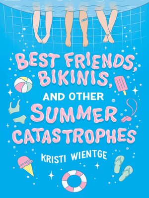 Best Friends, Bikinis, and Other Summer Catastrophes - ebook